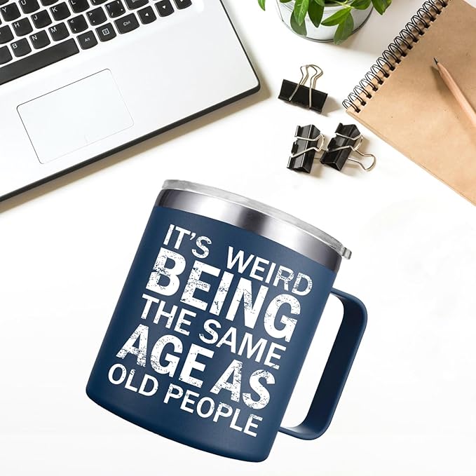 Christmas Gifts fo Men - Weird Being the Same Age as Old People Mug - Funny 50th 60th 70th Birthday Gifts for Men, Old People, Him, Husband, Grandpa (14OZ, Navy Blue)