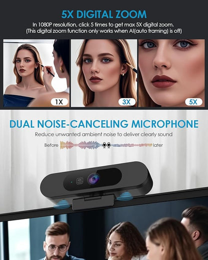 4K Webcam for PC, Ultra 4K HD, AI Auto Framing, Webcam for Streaming, Auto Focus, Dual Noise Reducing Mics, 5X Digital Zoom, 92°FOV, Plug and Play, Ideal for High-End Meeting, Streaming